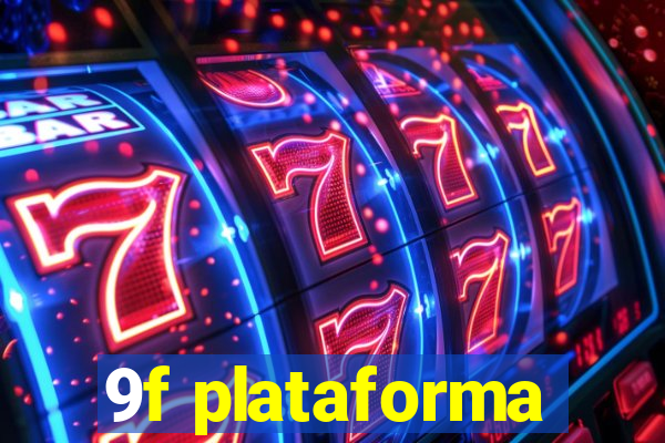 9f plataforma